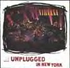 - Unplugged in New York -